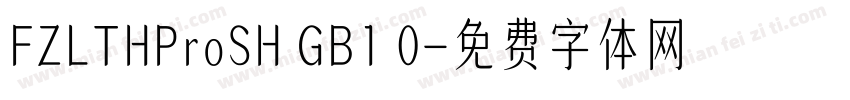 FZLTHProSH GB1 0字体转换